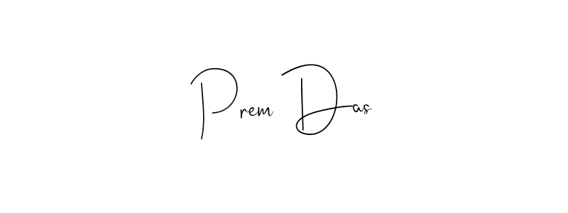 It looks lik you need a new signature style for name Prem Das. Design unique handwritten (Andilay-7BmLP) signature with our free signature maker in just a few clicks. Prem Das signature style 4 images and pictures png