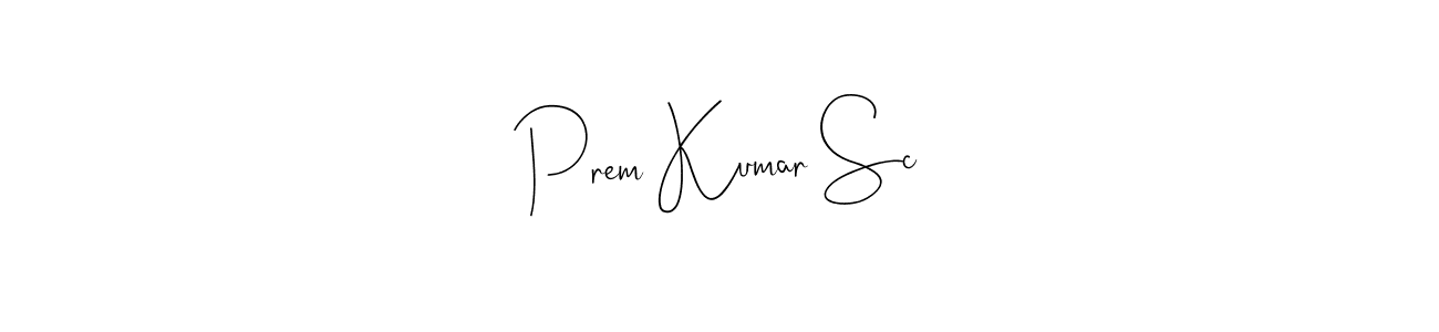 Check out images of Autograph of Prem Kumar Sc name. Actor Prem Kumar Sc Signature Style. Andilay-7BmLP is a professional sign style online. Prem Kumar Sc signature style 4 images and pictures png