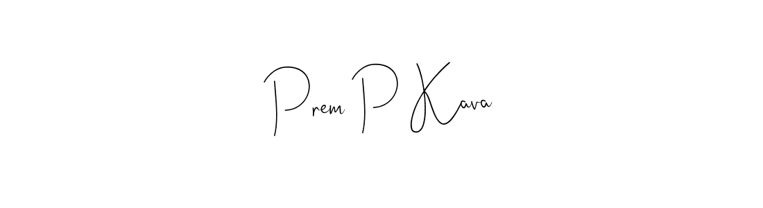 Andilay-7BmLP is a professional signature style that is perfect for those who want to add a touch of class to their signature. It is also a great choice for those who want to make their signature more unique. Get Prem P Kava name to fancy signature for free. Prem P Kava signature style 4 images and pictures png