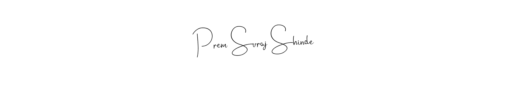You should practise on your own different ways (Andilay-7BmLP) to write your name (Prem Suraj Shinde) in signature. don't let someone else do it for you. Prem Suraj Shinde signature style 4 images and pictures png