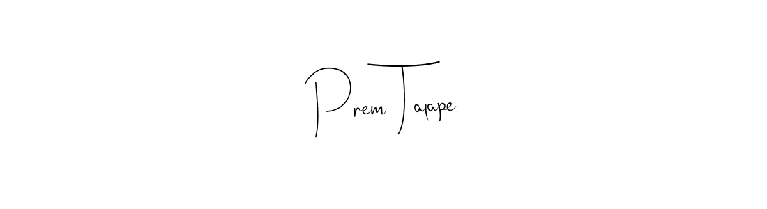 You can use this online signature creator to create a handwritten signature for the name Prem Talape. This is the best online autograph maker. Prem Talape signature style 4 images and pictures png