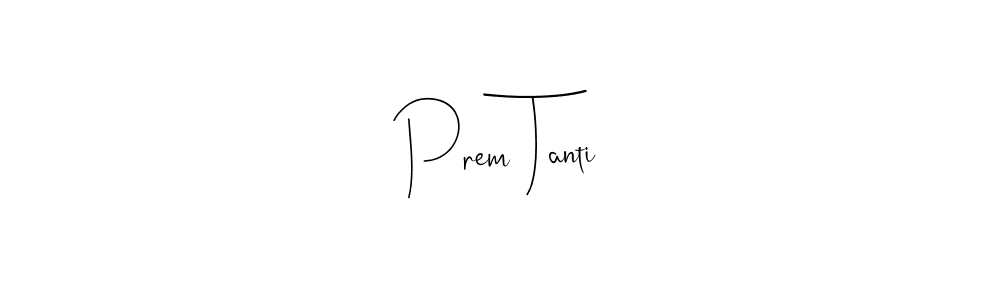 Here are the top 10 professional signature styles for the name Prem Tanti. These are the best autograph styles you can use for your name. Prem Tanti signature style 4 images and pictures png