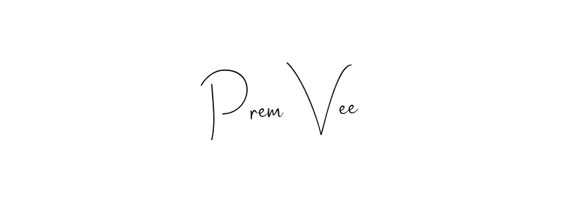 It looks lik you need a new signature style for name Prem Vee. Design unique handwritten (Andilay-7BmLP) signature with our free signature maker in just a few clicks. Prem Vee signature style 4 images and pictures png