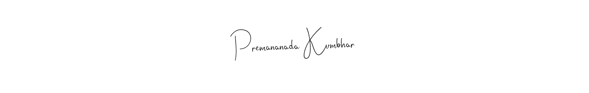 Once you've used our free online signature maker to create your best signature Andilay-7BmLP style, it's time to enjoy all of the benefits that Premananada Kumbhar name signing documents. Premananada Kumbhar signature style 4 images and pictures png