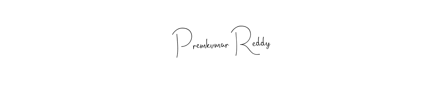 Make a beautiful signature design for name Premkumar Reddy. With this signature (Andilay-7BmLP) style, you can create a handwritten signature for free. Premkumar Reddy signature style 4 images and pictures png