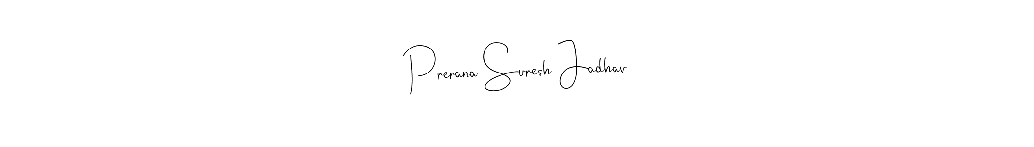 Design your own signature with our free online signature maker. With this signature software, you can create a handwritten (Andilay-7BmLP) signature for name Prerana Suresh Jadhav. Prerana Suresh Jadhav signature style 4 images and pictures png