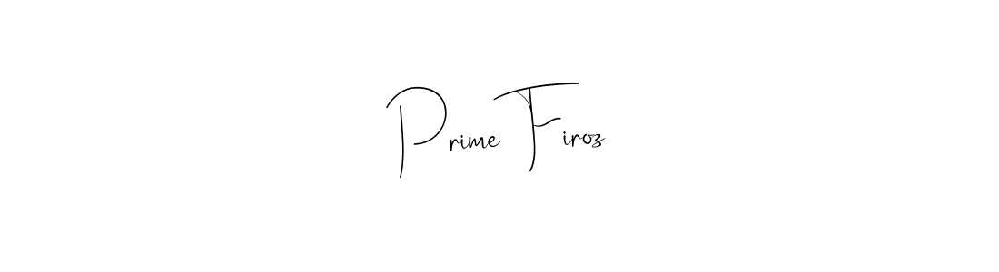 You should practise on your own different ways (Andilay-7BmLP) to write your name (Prime Firoz) in signature. don't let someone else do it for you. Prime Firoz signature style 4 images and pictures png