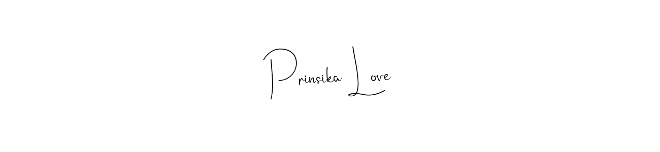 Make a short Prinsika Love signature style. Manage your documents anywhere anytime using Andilay-7BmLP. Create and add eSignatures, submit forms, share and send files easily. Prinsika Love signature style 4 images and pictures png