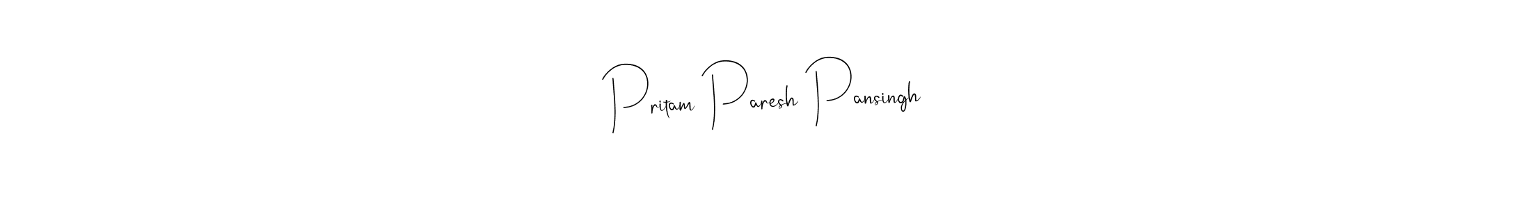 Make a beautiful signature design for name Pritam Paresh Pansingh. With this signature (Andilay-7BmLP) style, you can create a handwritten signature for free. Pritam Paresh Pansingh signature style 4 images and pictures png