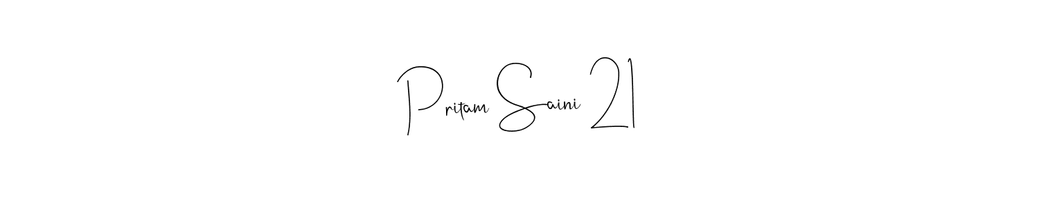 Create a beautiful signature design for name Pritam Saini 21. With this signature (Andilay-7BmLP) fonts, you can make a handwritten signature for free. Pritam Saini 21 signature style 4 images and pictures png