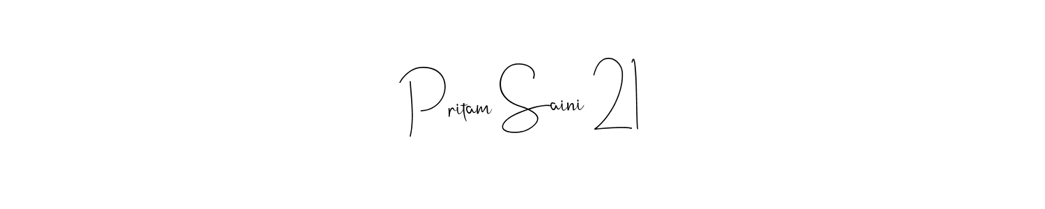 It looks lik you need a new signature style for name Pritam Saini 21. Design unique handwritten (Andilay-7BmLP) signature with our free signature maker in just a few clicks. Pritam Saini 21 signature style 4 images and pictures png