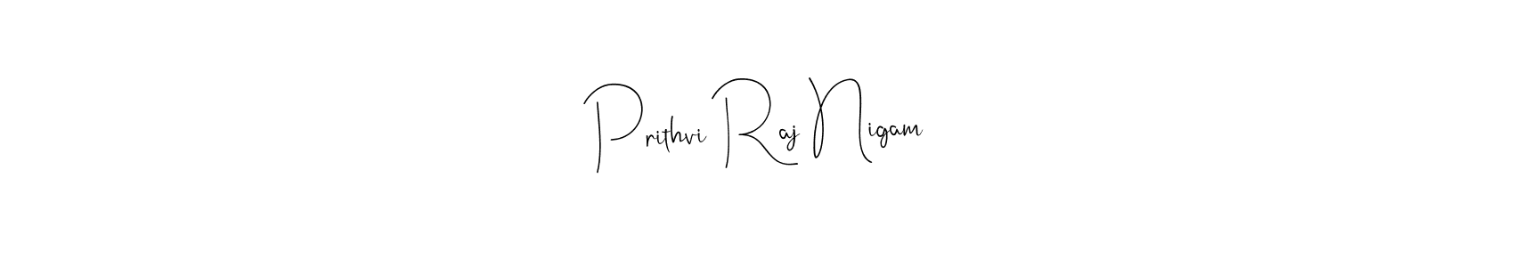 Design your own signature with our free online signature maker. With this signature software, you can create a handwritten (Andilay-7BmLP) signature for name Prithvi Raj Nigam. Prithvi Raj Nigam signature style 4 images and pictures png