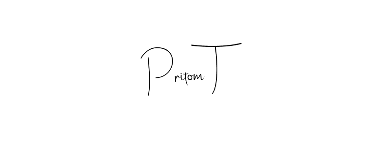 Once you've used our free online signature maker to create your best signature Andilay-7BmLP style, it's time to enjoy all of the benefits that Pritom T name signing documents. Pritom T signature style 4 images and pictures png