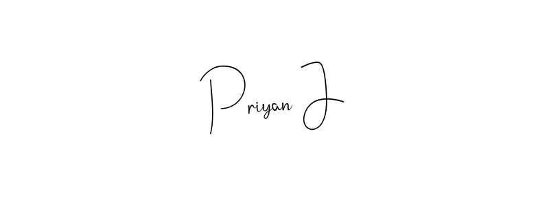 Design your own signature with our free online signature maker. With this signature software, you can create a handwritten (Andilay-7BmLP) signature for name Priyan J. Priyan J signature style 4 images and pictures png