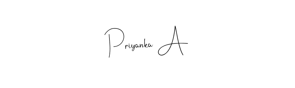 How to make Priyanka A name signature. Use Andilay-7BmLP style for creating short signs online. This is the latest handwritten sign. Priyanka A signature style 4 images and pictures png