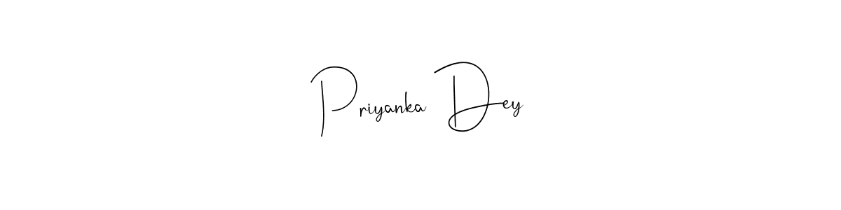 You should practise on your own different ways (Andilay-7BmLP) to write your name (Priyanka Dey) in signature. don't let someone else do it for you. Priyanka Dey signature style 4 images and pictures png