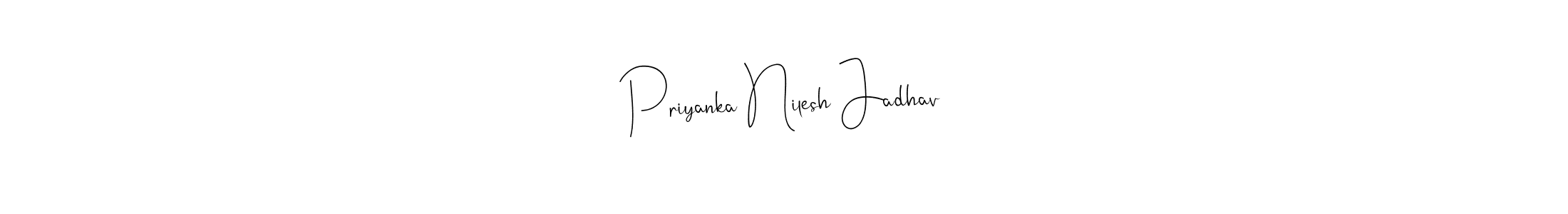 Also You can easily find your signature by using the search form. We will create Priyanka Nilesh Jadhav name handwritten signature images for you free of cost using Andilay-7BmLP sign style. Priyanka Nilesh Jadhav signature style 4 images and pictures png