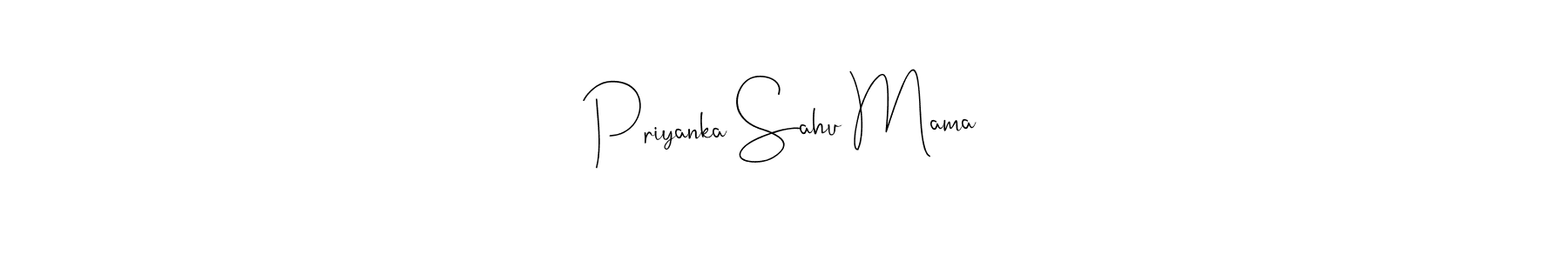 Make a short Priyanka Sahu Mama signature style. Manage your documents anywhere anytime using Andilay-7BmLP. Create and add eSignatures, submit forms, share and send files easily. Priyanka Sahu Mama signature style 4 images and pictures png