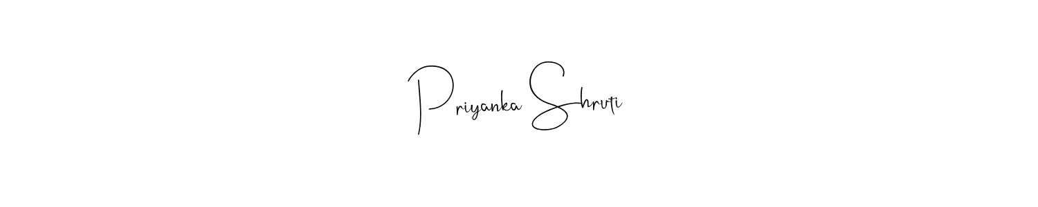 Also we have Priyanka Shruti name is the best signature style. Create professional handwritten signature collection using Andilay-7BmLP autograph style. Priyanka Shruti signature style 4 images and pictures png