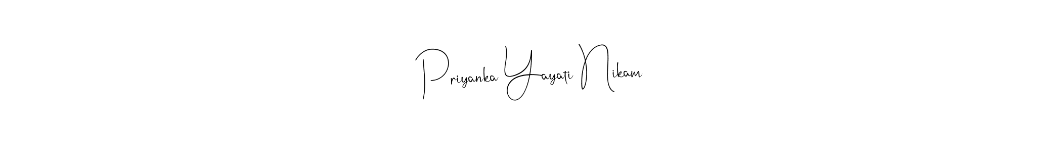 How to Draw Priyanka Yayati Nikam signature style? Andilay-7BmLP is a latest design signature styles for name Priyanka Yayati Nikam. Priyanka Yayati Nikam signature style 4 images and pictures png
