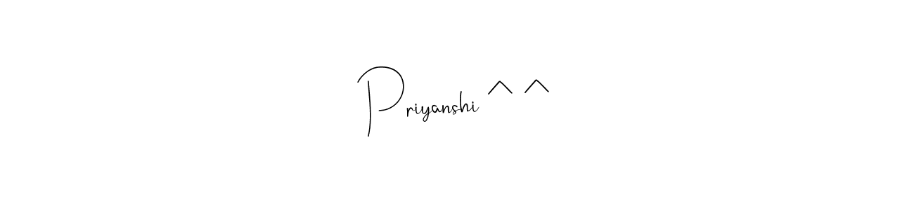 Create a beautiful signature design for name Priyanshi ^ ^. With this signature (Andilay-7BmLP) fonts, you can make a handwritten signature for free. Priyanshi ^ ^ signature style 4 images and pictures png
