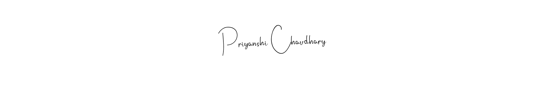 Also we have Priyanshi Chaudhary name is the best signature style. Create professional handwritten signature collection using Andilay-7BmLP autograph style. Priyanshi Chaudhary signature style 4 images and pictures png