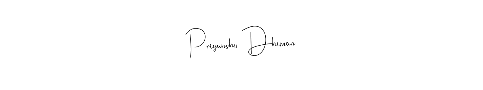 Make a beautiful signature design for name Priyanshu Dhiman. Use this online signature maker to create a handwritten signature for free. Priyanshu Dhiman signature style 4 images and pictures png