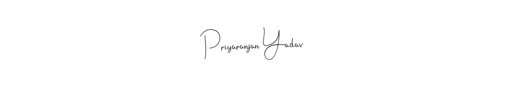How to make Priyaranjan Yadav name signature. Use Andilay-7BmLP style for creating short signs online. This is the latest handwritten sign. Priyaranjan Yadav signature style 4 images and pictures png