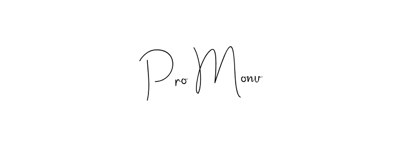 You should practise on your own different ways (Andilay-7BmLP) to write your name (Pro Monu) in signature. don't let someone else do it for you. Pro Monu signature style 4 images and pictures png