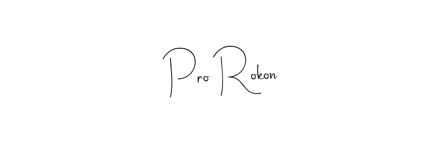 How to make Pro Rokon signature? Andilay-7BmLP is a professional autograph style. Create handwritten signature for Pro Rokon name. Pro Rokon signature style 4 images and pictures png