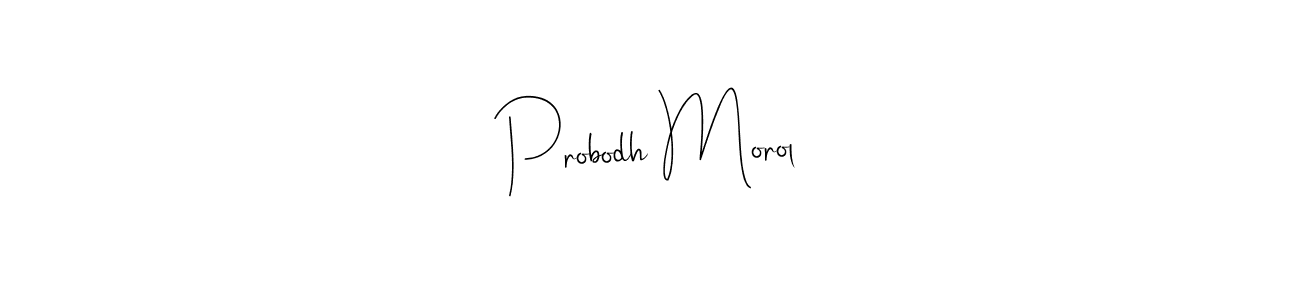 See photos of Probodh Morol official signature by Spectra . Check more albums & portfolios. Read reviews & check more about Andilay-7BmLP font. Probodh Morol signature style 4 images and pictures png