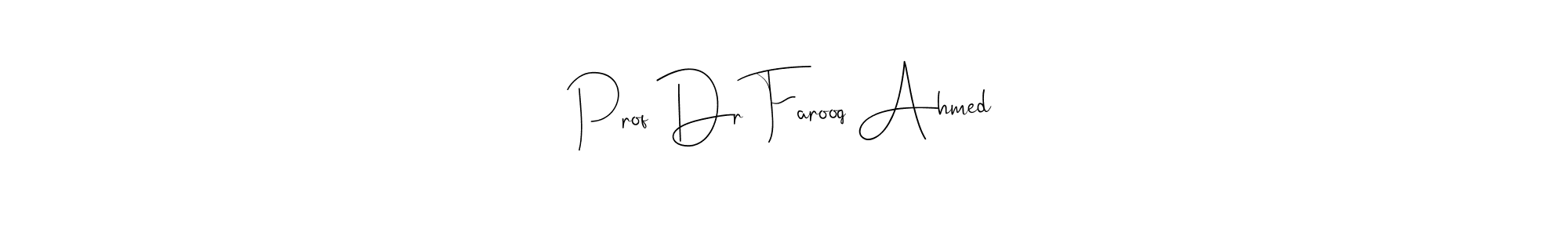 You can use this online signature creator to create a handwritten signature for the name Prof Dr Farooq Ahmed. This is the best online autograph maker. Prof Dr Farooq Ahmed signature style 4 images and pictures png