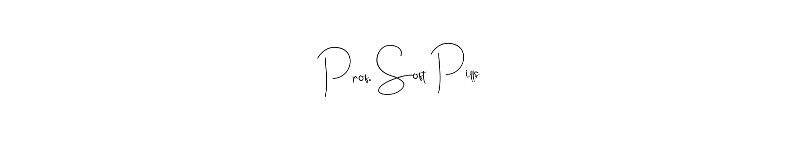 if you are searching for the best signature style for your name Prof. Soft Pills. so please give up your signature search. here we have designed multiple signature styles  using Andilay-7BmLP. Prof. Soft Pills signature style 4 images and pictures png