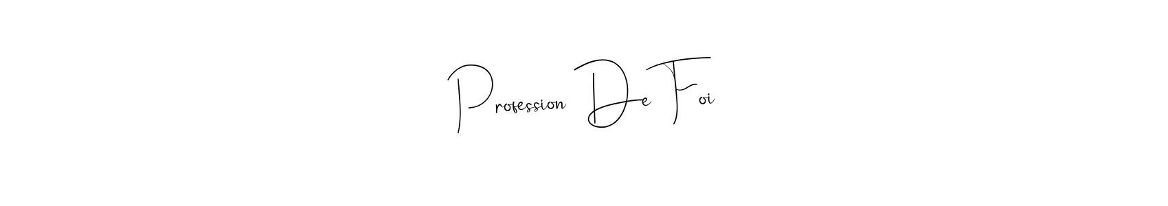 This is the best signature style for the Profession De Foi name. Also you like these signature font (Andilay-7BmLP). Mix name signature. Profession De Foi signature style 4 images and pictures png