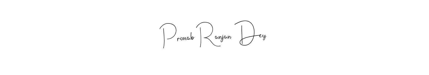 Also You can easily find your signature by using the search form. We will create Pronab Ranjan Dey name handwritten signature images for you free of cost using Andilay-7BmLP sign style. Pronab Ranjan Dey signature style 4 images and pictures png