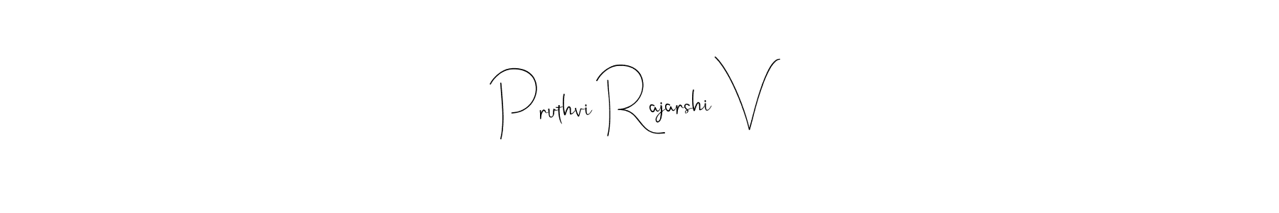 Create a beautiful signature design for name Pruthvi Rajarshi V. With this signature (Andilay-7BmLP) fonts, you can make a handwritten signature for free. Pruthvi Rajarshi V signature style 4 images and pictures png