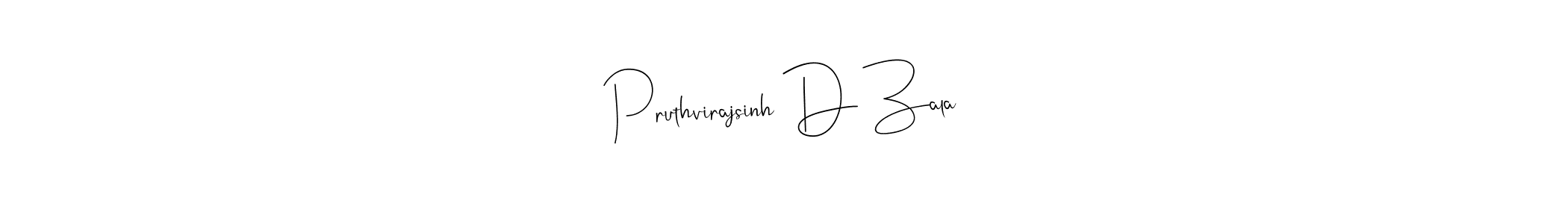 Design your own signature with our free online signature maker. With this signature software, you can create a handwritten (Andilay-7BmLP) signature for name Pruthvirajsinh D Zala. Pruthvirajsinh D Zala signature style 4 images and pictures png