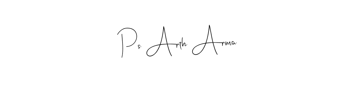 Make a short Ps Arth Arma signature style. Manage your documents anywhere anytime using Andilay-7BmLP. Create and add eSignatures, submit forms, share and send files easily. Ps Arth Arma signature style 4 images and pictures png
