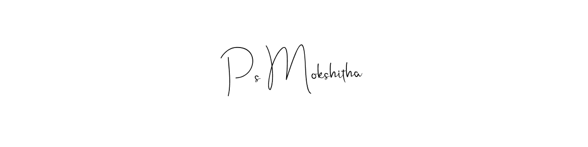 Ps Mokshitha stylish signature style. Best Handwritten Sign (Andilay-7BmLP) for my name. Handwritten Signature Collection Ideas for my name Ps Mokshitha. Ps Mokshitha signature style 4 images and pictures png