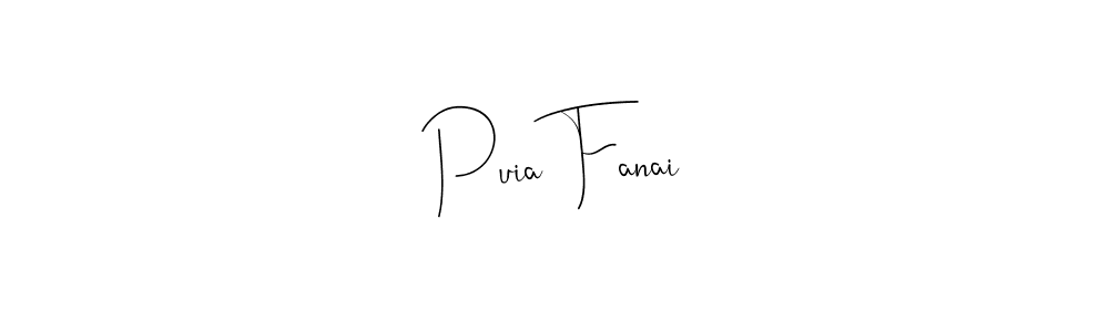 Design your own signature with our free online signature maker. With this signature software, you can create a handwritten (Andilay-7BmLP) signature for name Puia Fanai. Puia Fanai signature style 4 images and pictures png