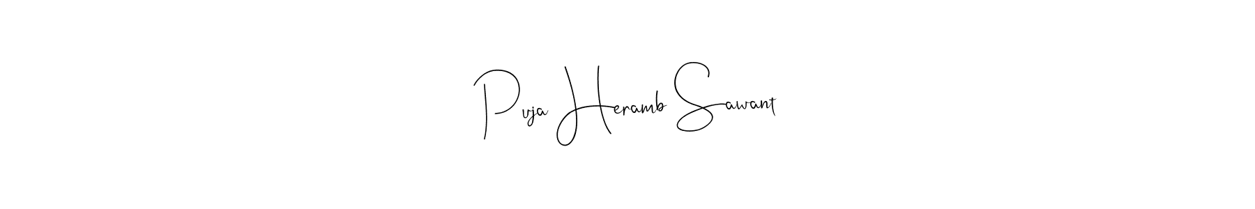 How to make Puja Heramb Sawant signature? Andilay-7BmLP is a professional autograph style. Create handwritten signature for Puja Heramb Sawant name. Puja Heramb Sawant signature style 4 images and pictures png
