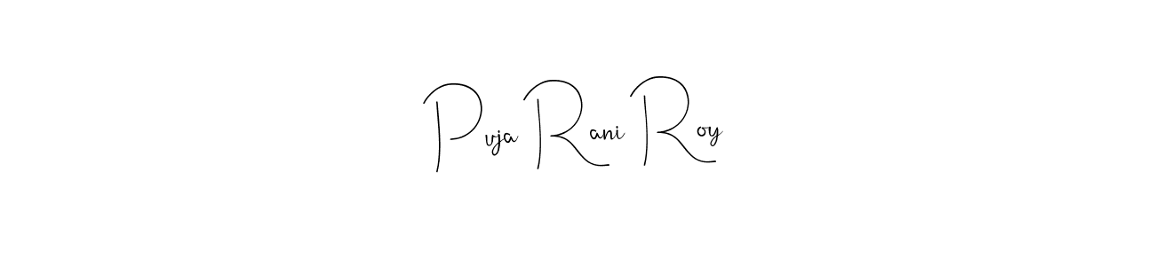 Once you've used our free online signature maker to create your best signature Andilay-7BmLP style, it's time to enjoy all of the benefits that Puja Rani Roy name signing documents. Puja Rani Roy signature style 4 images and pictures png