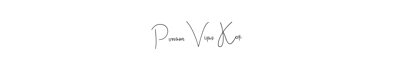 Make a beautiful signature design for name Punam Vilas Koli. With this signature (Andilay-7BmLP) style, you can create a handwritten signature for free. Punam Vilas Koli signature style 4 images and pictures png