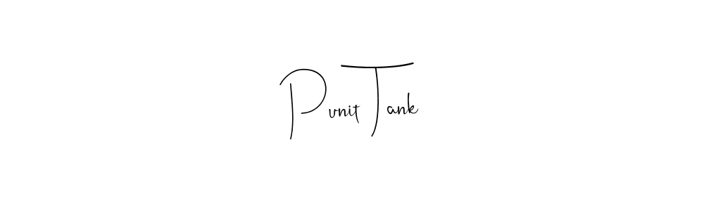 Also we have Punit Tank name is the best signature style. Create professional handwritten signature collection using Andilay-7BmLP autograph style. Punit Tank signature style 4 images and pictures png