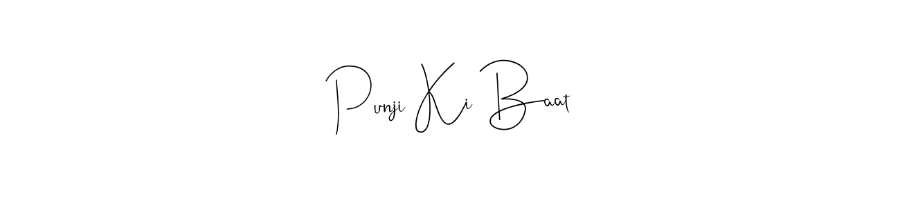 You should practise on your own different ways (Andilay-7BmLP) to write your name (Punji Ki Baat) in signature. don't let someone else do it for you. Punji Ki Baat signature style 4 images and pictures png