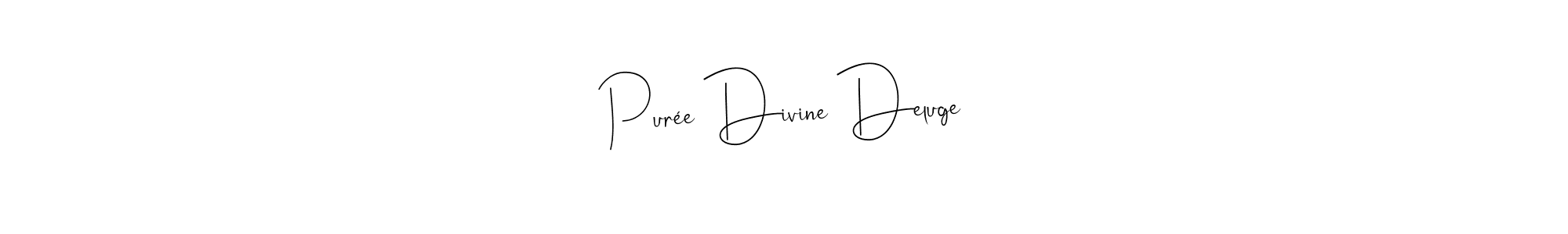 It looks lik you need a new signature style for name Purée Divine Deluge. Design unique handwritten (Andilay-7BmLP) signature with our free signature maker in just a few clicks. Purée Divine Deluge signature style 4 images and pictures png