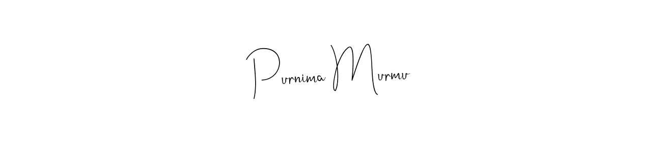 Make a beautiful signature design for name Purnima Murmu. With this signature (Andilay-7BmLP) style, you can create a handwritten signature for free. Purnima Murmu signature style 4 images and pictures png