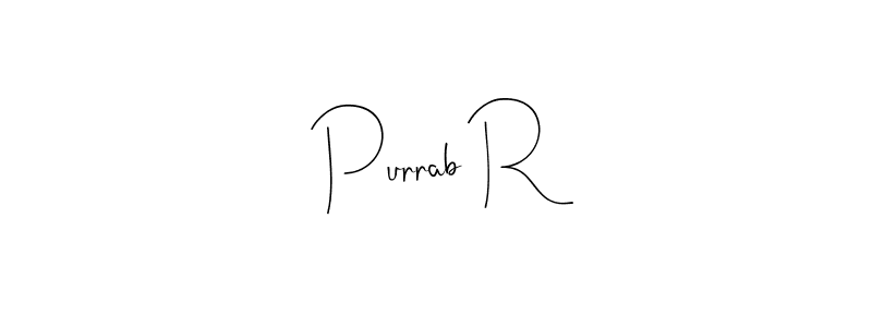 Create a beautiful signature design for name Purrab R. With this signature (Andilay-7BmLP) fonts, you can make a handwritten signature for free. Purrab R signature style 4 images and pictures png
