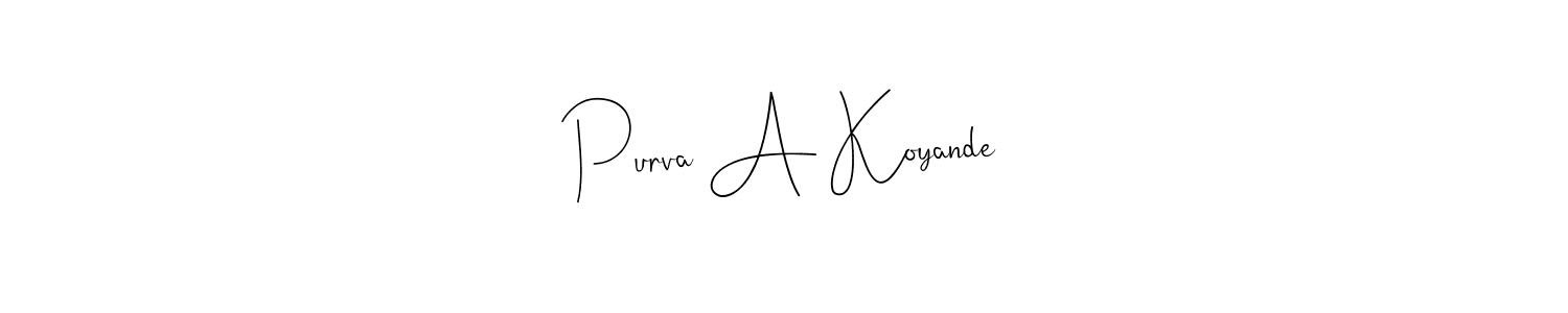 Create a beautiful signature design for name Purva A Koyande. With this signature (Andilay-7BmLP) fonts, you can make a handwritten signature for free. Purva A Koyande signature style 4 images and pictures png