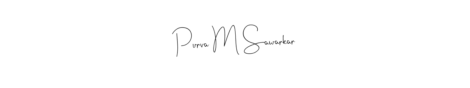 Also You can easily find your signature by using the search form. We will create Purva M Sawarkar name handwritten signature images for you free of cost using Andilay-7BmLP sign style. Purva M Sawarkar signature style 4 images and pictures png